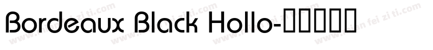 Bordeaux Black Hollo字体转换